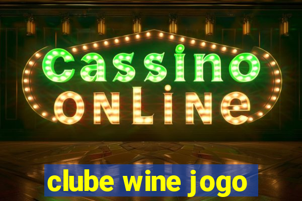 clube wine jogo